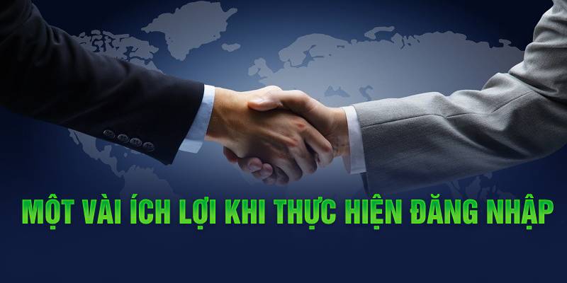 mot-vai-ich-loi-khi-thuc-hien-dang-nhap